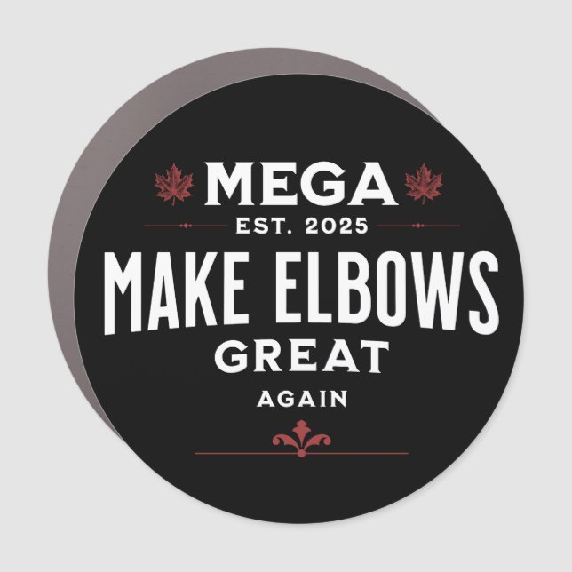 MEGA Make Elbows GREAT Again Canada Elbows UP! Car Magnet (Front)