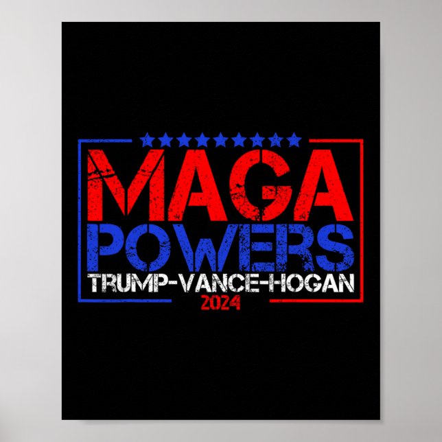 Mega Powers Trump Vance Hogan 2024 Patriotic Funny Poster (Front)