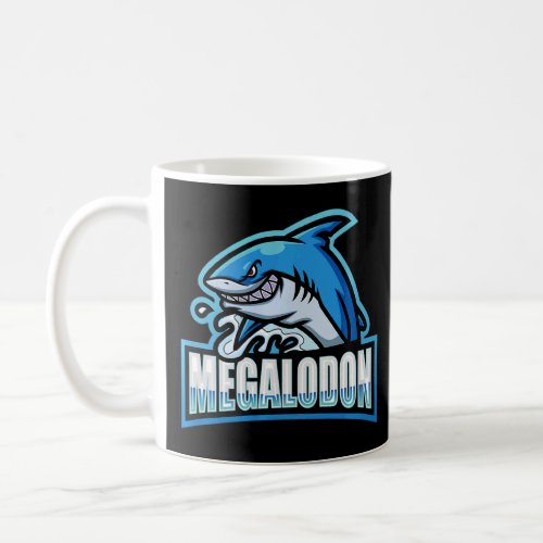 Megalodon Marine Dinosaurs Lovers Marine Biologist Coffee Mug