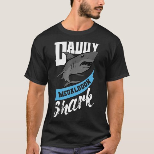 Megalodon Shark Dad Biologist Fathers Day T_Shirt