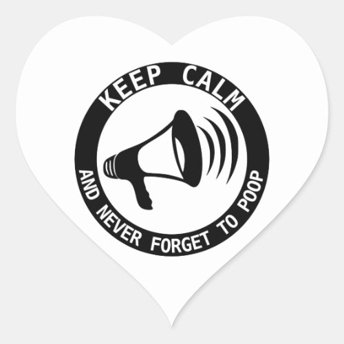 Megaphone Keep Calm And Never Forget Heart Sticker