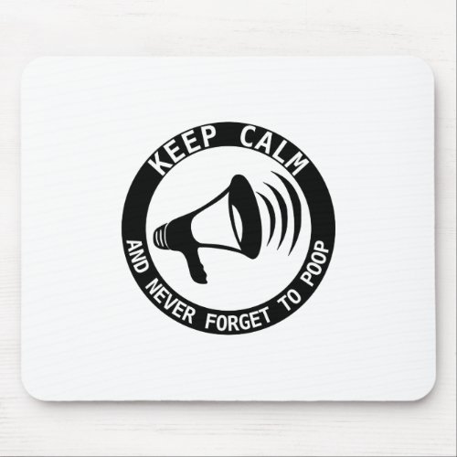 Megaphone Keep Calm And Never Forget Mouse Pad
