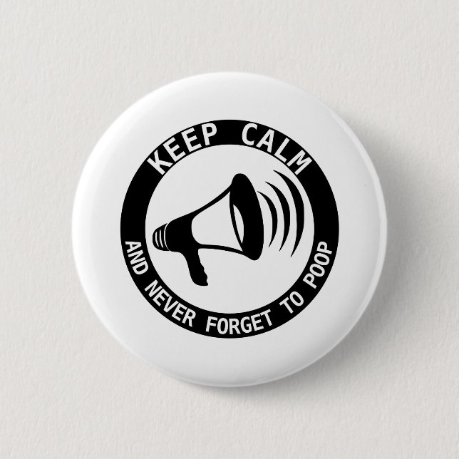 Megaphone: Keep Calm And Never Forget Pinback Button (Front)