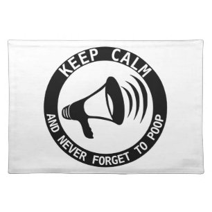 Megaphone: Keep Calm And Never Forget Placemat