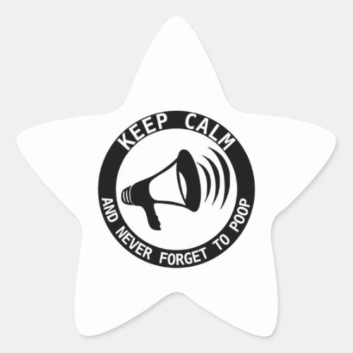 Megaphone Keep Calm And Never Forget Star Sticker
