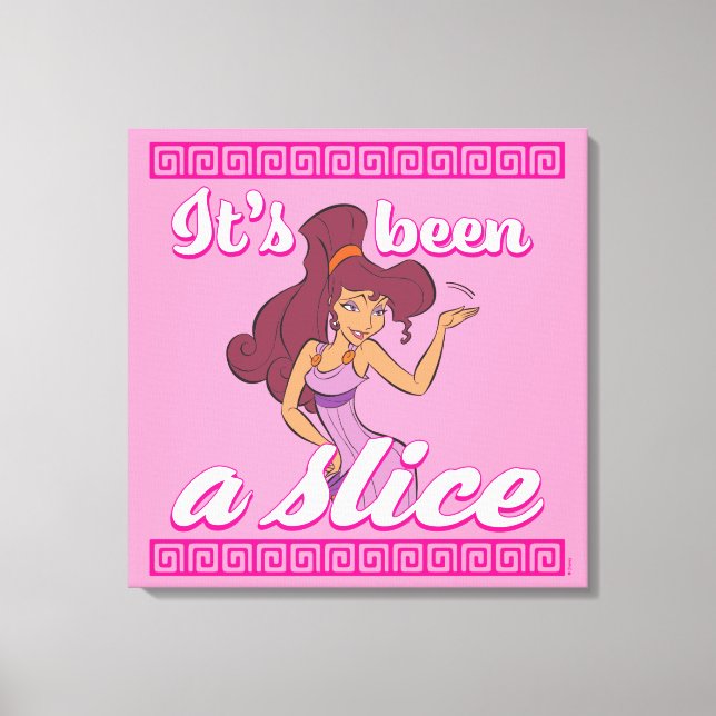 Megara - It's Been a Slice Canvas Print (Front)