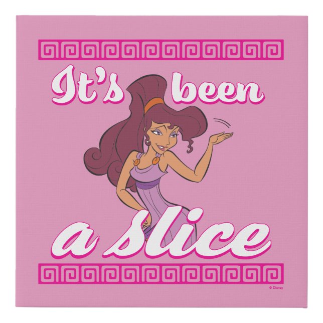 Megara - It's Been a Slice Faux Canvas Print (Front)