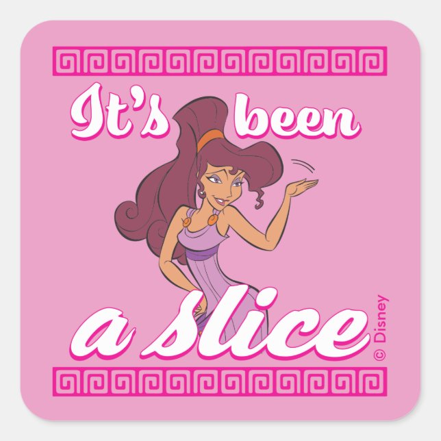 Megara - It's Been a Slice Square Sticker (Front)