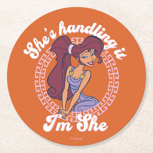 Megara - She's Handling It, I'm She Round Paper Co Round Paper Coaster (Front)