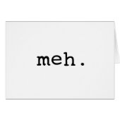 Meh. (Front Horizontal)