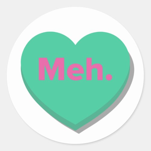 Meh Anti_Valentines Day  Green Heart Classic Round Sticker