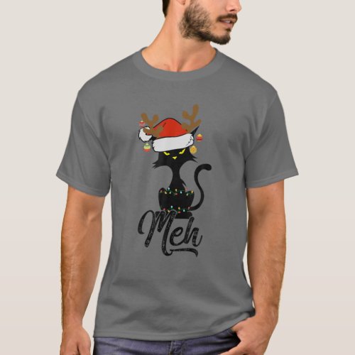 Meh Black Cat Christmas Funny Anti Christmas Cat T_Shirt