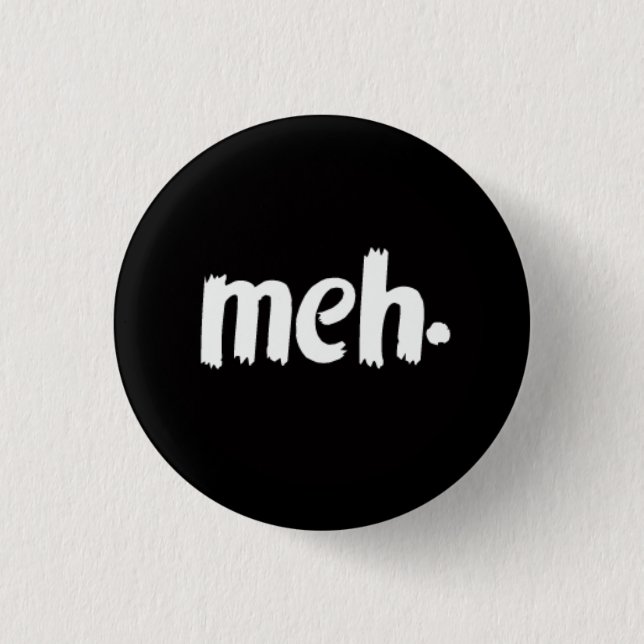meh. button (Front)