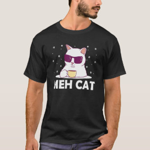 Meh Cat  Cat  Humor Kitten Introvert Cat Mom 1 T-Shirt