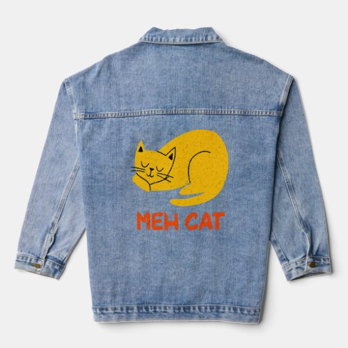 Meh Cat  Cat  Humor Kitten Introvert Cat Mom  Denim Jacket