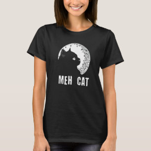 Meh Cat  Cat  Humor Kitten Introvert Cat Mom T-Shirt