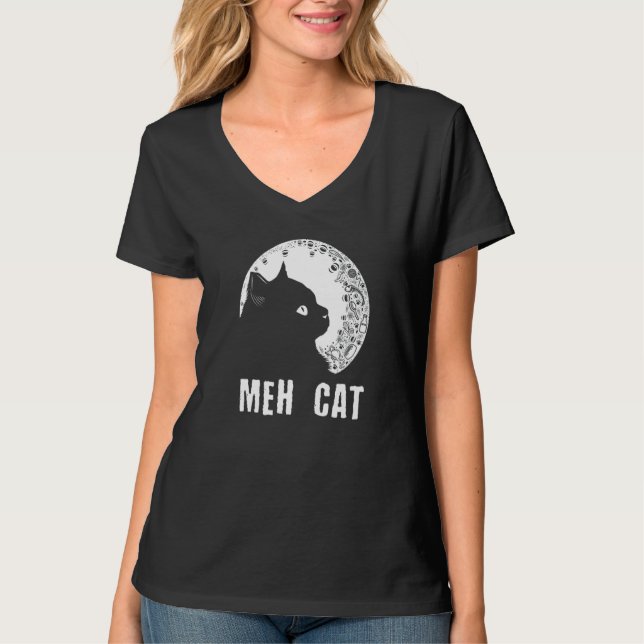 Meh Cat  Cat  Humor Kitten Introvert Cat Mom T-Shirt (Front)