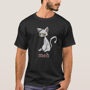 Meh Cat Grumpy And Sarcastic Cat T-Shirt