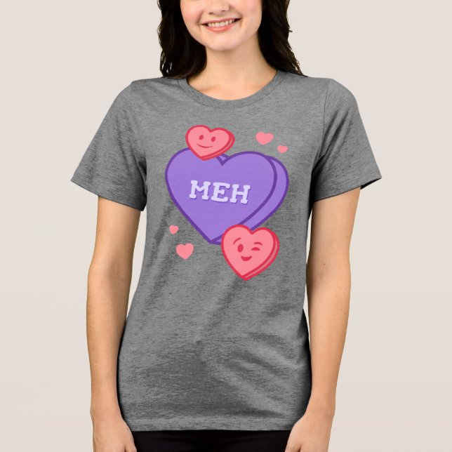 Meh – Conversation Heart Shirt (Front)
