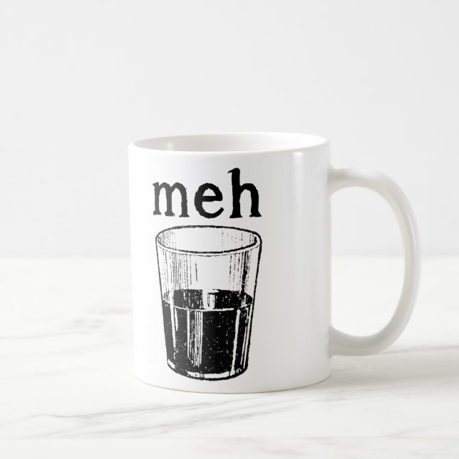 Meh Cup Funny Mug (Right)
