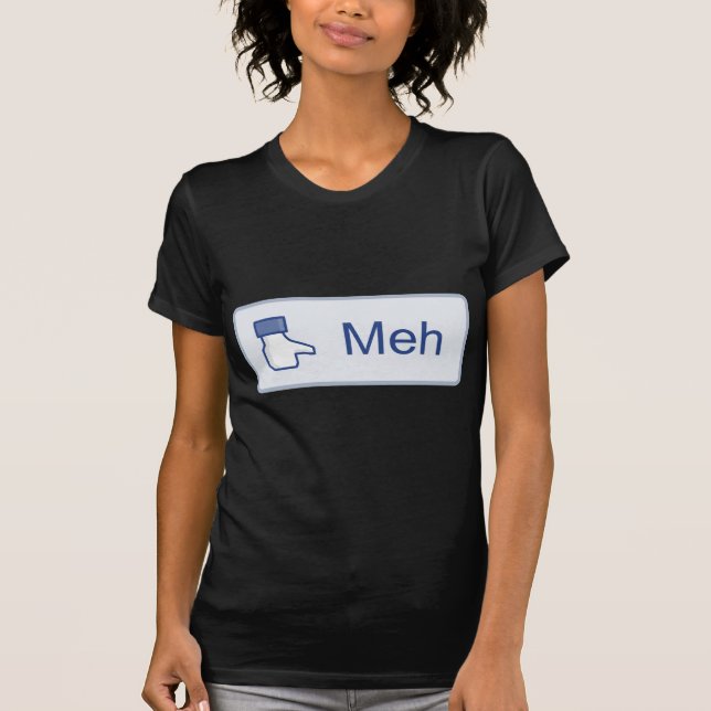 Meh - Facebook T-Shirt (Front)