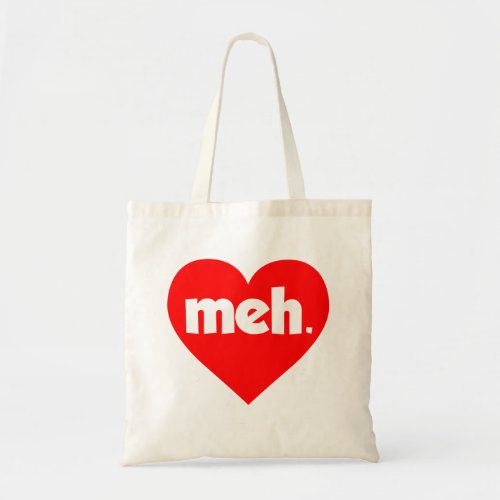 Meh Heart Anti_Valentines Day Tote Bag