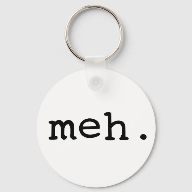 Meh. Keychain (Front)