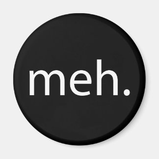 meh magnet
