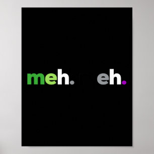 Meh Meh Aroace Pride Lgbtq, Lgbt Aro Ace, Aromanti Poster