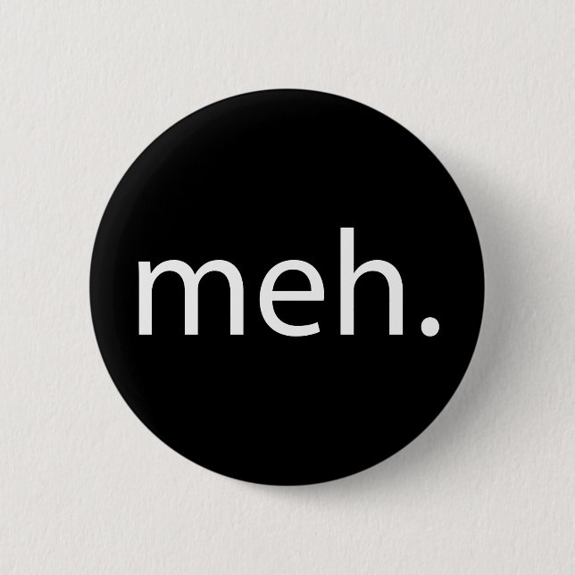 meh pinback button (Front)