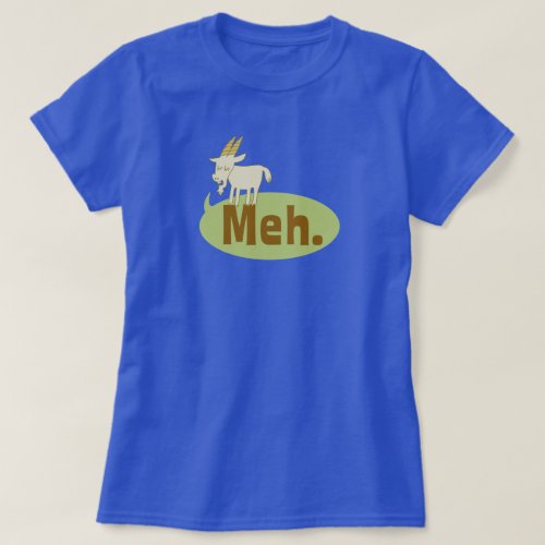 Meh said the goat Funny Wordplay Cartoon T_Shirt