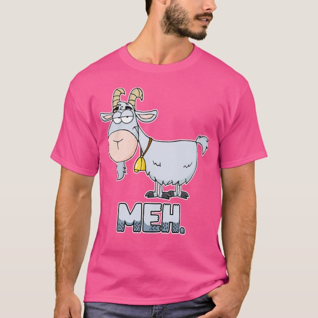 Meh Sarcastic Goat Lover Goat T-Shirt (Front)