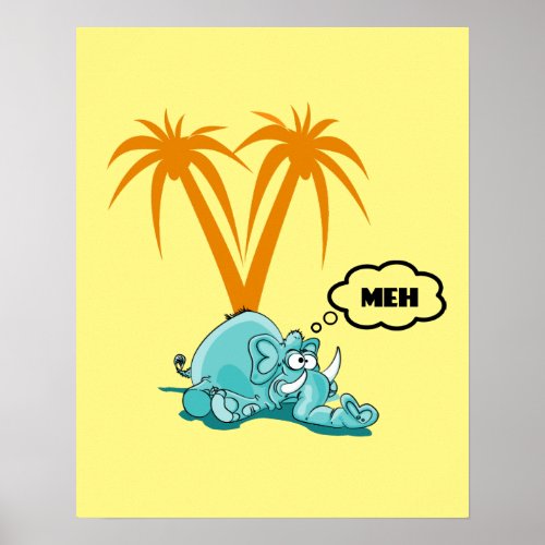 Meh Silly Blue Elephant Cartoon with Googly Eyes Poster