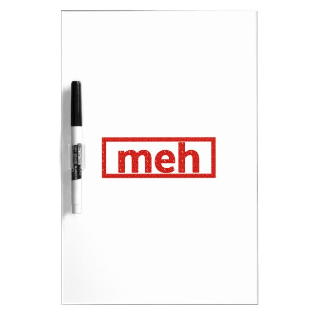 Meh Stamp Dry-Erase Board (Front)