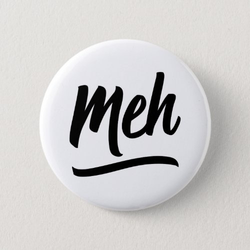 Meh Typography Button