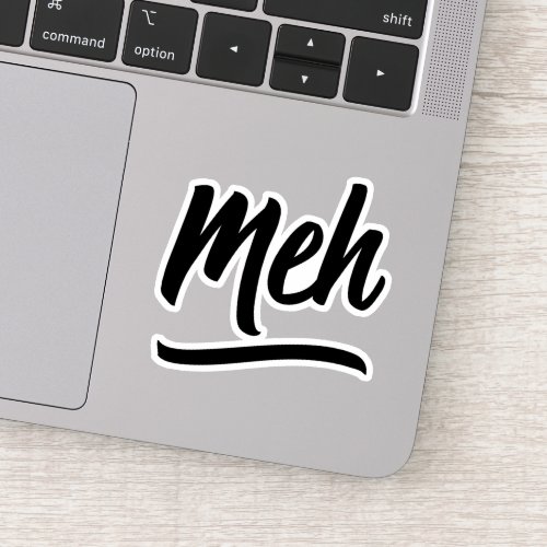 Meh Typography Sticker