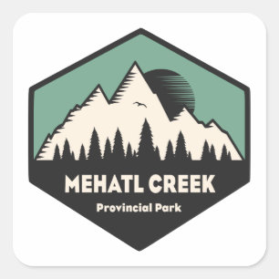 Mehatl Creek Provincial Park Square Sticker
