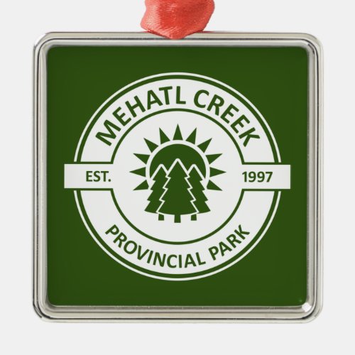 Mehatl Creek Provincial Park Sun Trees Metal Ornament