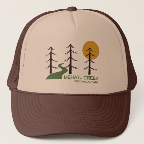 Mehatl Creek Provincial Park Trail Trucker Hat