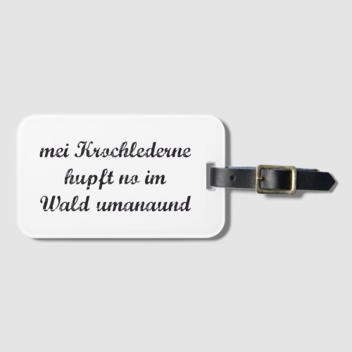 Mei Krochlederne hupft no in the forest Luggage Tag