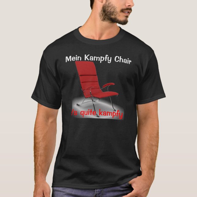 Mein Kampfy Chair T-Shirt (Front)