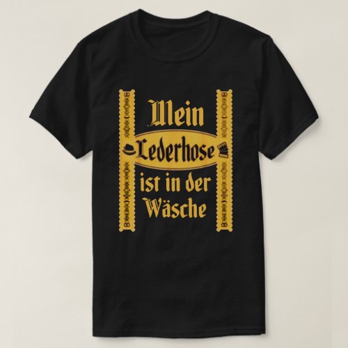 Mein Lederhose Oktoberfest T_Shirt