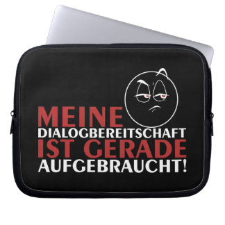 Meine Dialogbereitschaft ist gerade aufgebraucht! Laptop Sleeve