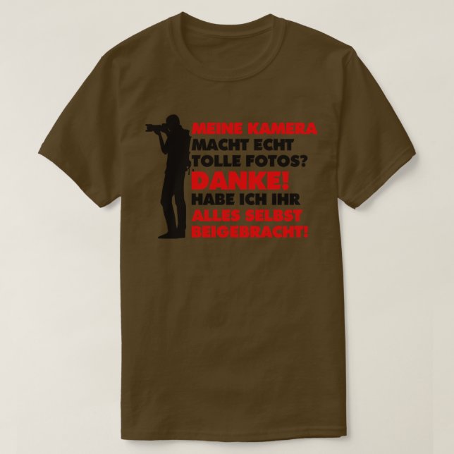 Meine Kamera macht tolle Fotos T-Shirt (Design Front)