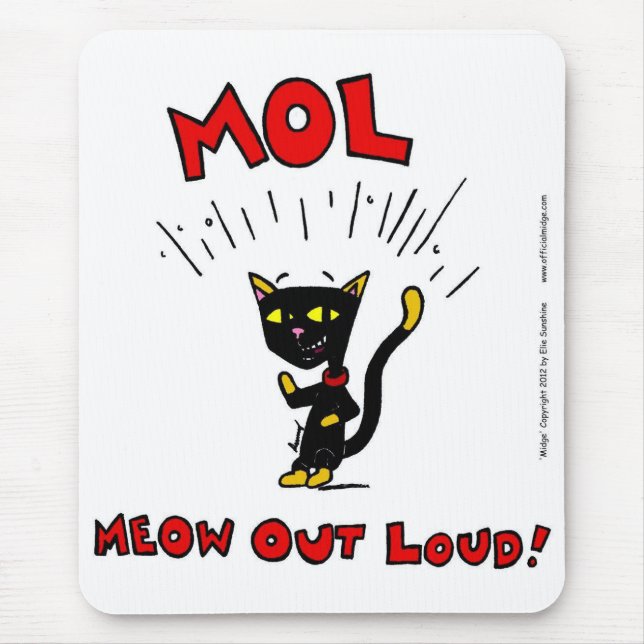Mel "MOL: MEOW OUT LOUD" Mousepad (Front)