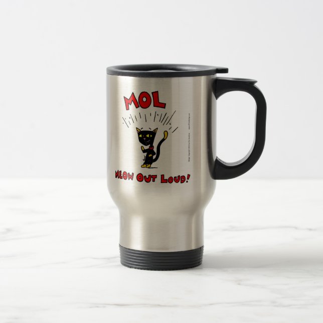 Mel "MOL: MEOW OUT LOUD" Travel Mug (Right)