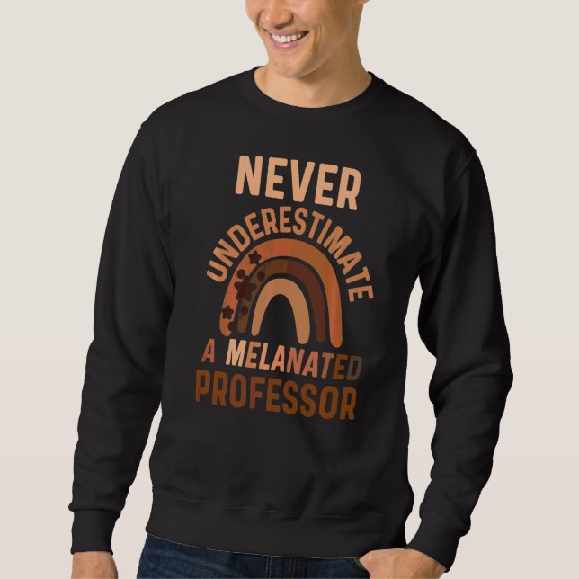 Melanated Black Educator College Professor Bohemia Sweatshirt (Front)