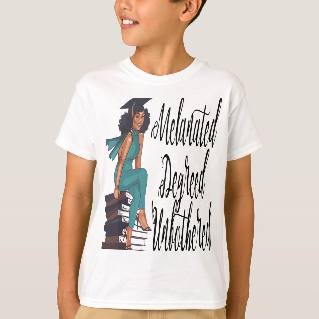 Melanated Degreed Black Girl Magic Graduation T-Shirt (Front)