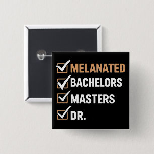 Melanated Doctorate Graduation PhD EDD Bachelor  Button