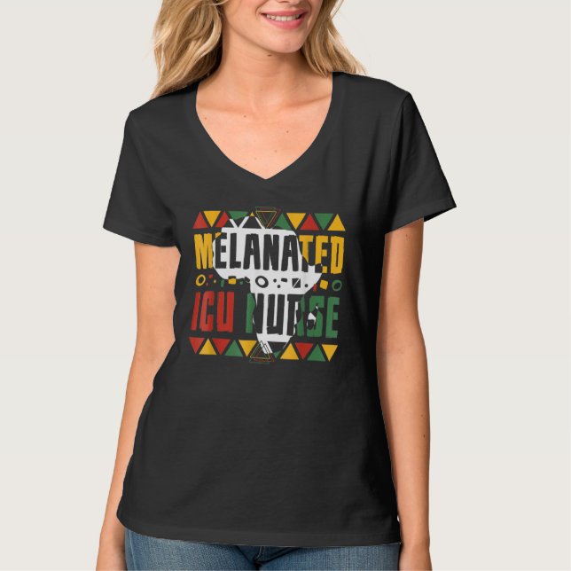 Melanated ICU Nurse Black History Month Intensive  T-Shirt (Front)